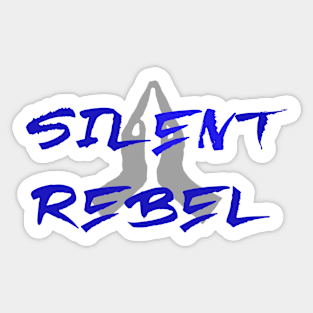 Silent Rebel Sticker